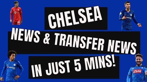 chelsea latest news now every 5 minutes